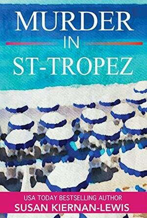 Murder in St-Tropez by Susan Kiernan-Lewis