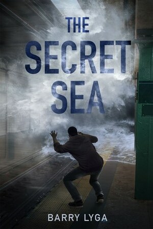 The Secret Sea by Barry Lyga