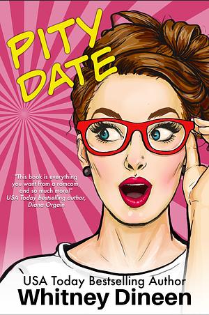 Pity Date  by Whitney Dineen
