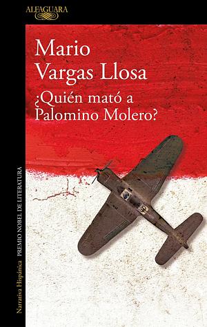 ¿Quién mató a Palomino Molero? by Mario Vargas Llosa