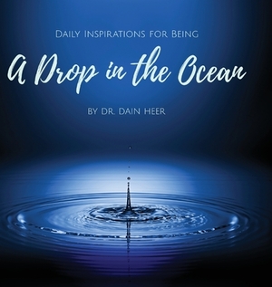 A Drop in the Ocean by Dain Heer