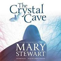 The Crystal Cave by Mary Stewart