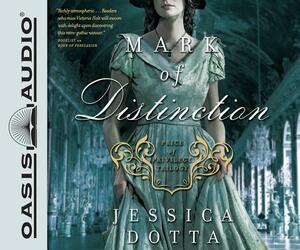 Mark of Distinction by Jessica Dotta