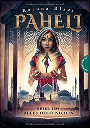 Paheli: Spiel um alles oder nichts by Maximilian Meinzold, Cornelia Panzacchi, Karuna Riazi