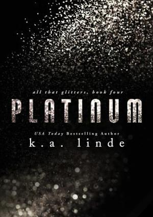 Platinum by K.A. Linde