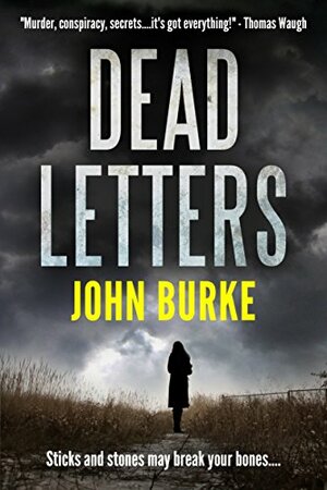 Dead Letters by John Frederick Burke