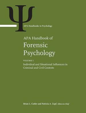 APA Handbook of Forensic Psychology by Patricia A. Zapf, Brian L. Cutler