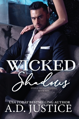 Wicked Shadows by A.D. Justice