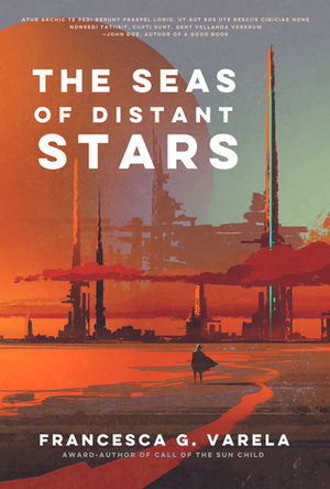 The Seas of Distant Stars by Francesca G. Varela