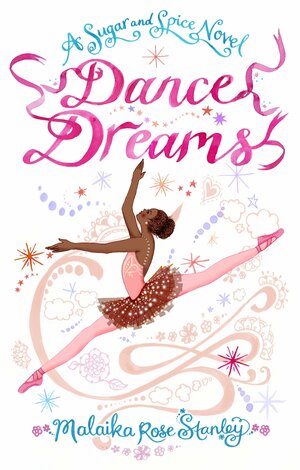 Dance Dreams by Malaika Rose Stanley