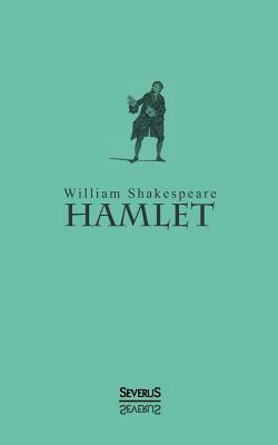 Hamlet by William Shakespeare