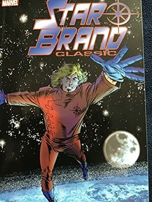 Star Brand Classic - Volume 1 by Jim Shooter, Roy Thomas, John Romita Jr.