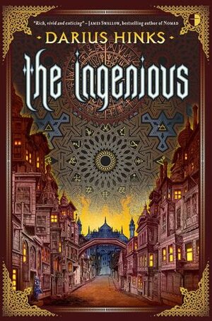 The Ingenious by Darius Hinks