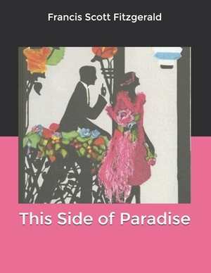 This Side of Paradise by F. Scott Fitzgerald