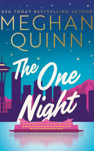 The One Night by Meghan Quinn