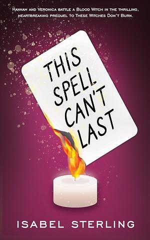 This Spell Can't Last: by Isabel Sterling, Isabel Sterling