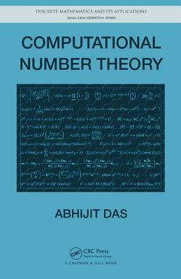 Computational Number Theory by Abhijit Das