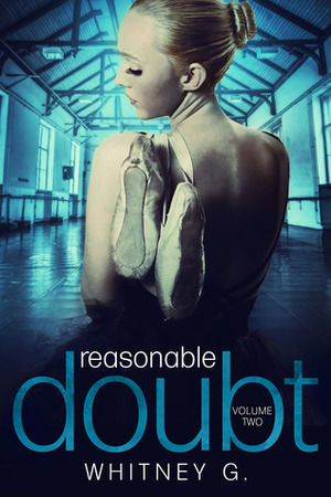 Reasonable Doubt: Volume 2 by Whitney G.
