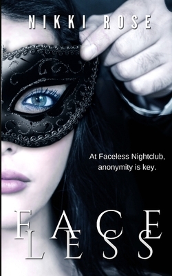 Faceless by Nikki Rose