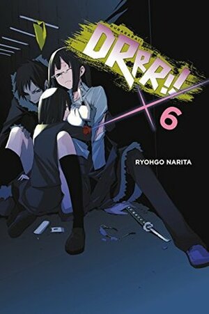  Durarara!!, Vol. 6 (light novel) by Ryohgo Narita