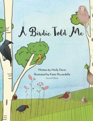 A Birdie Told Me - Volume 2 - Hard Cover by Molly Davis