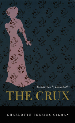 The Crux by Charlotte Perkins Gilman
