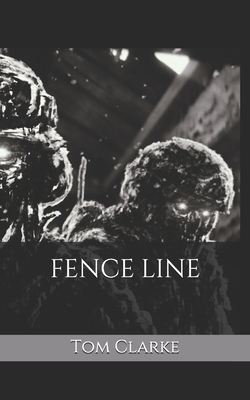 Fence Line by Tom Clarke