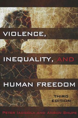 Violence Inequality & Human Frpb by Peter Iadicola, Anson Shupe