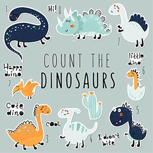 Count the Dinosaurs by Children Book