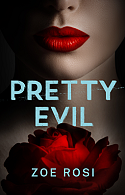 Pretty Evil by Zoe Rosi