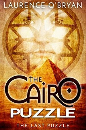 The Cairo Puzzle by Laurence O'Bryan