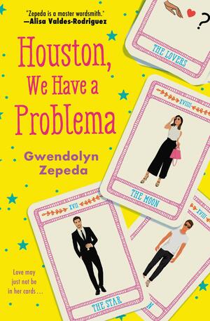 Houston, We Have a Problema by Gwendolyn Zepeda