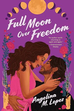 Full Moon Over Freedom by Angelina M. Lopez