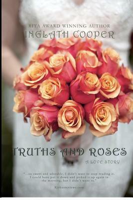 Truths and Roses by Inglath Cooper