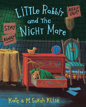 Little Rabbit and the Night Mare by M. Sarah Klise, Kate Klise