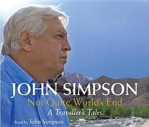 Not Quite World's End by John Cody Fidler-Simpson, John Cody Fidler-Simpson