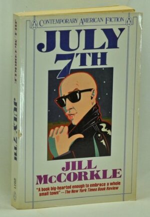 July the Seventh by Jill McCorkle