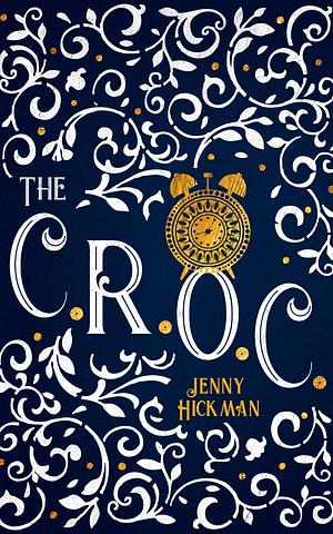 The CROC by Jenny Hickman