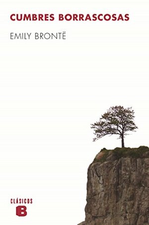 Cumbres Borrascosas by Emily Brontë