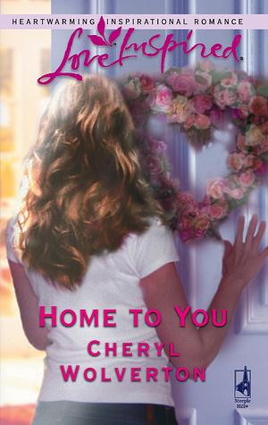 Home to You by Cheryl Wolverton