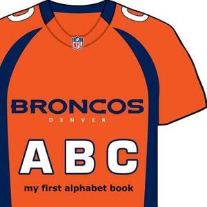 Denver Broncos ABC by Brad M. Epstein