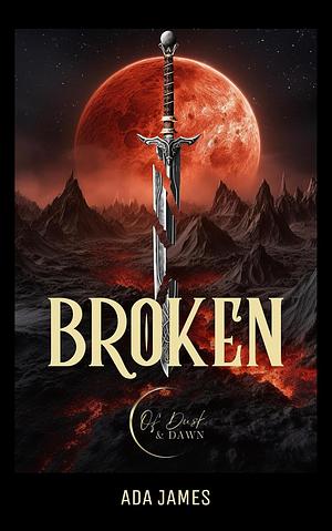 Broken by Ada James