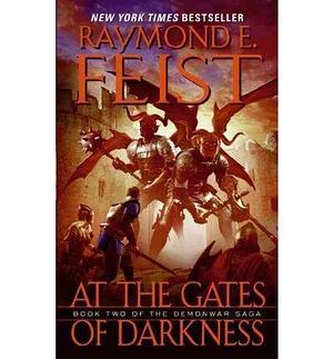 At the Gates of Darkness (Demonwar Saga (Paperback)) (Paperback) - Common by Raymond E. Feist, Raymond E. Feist