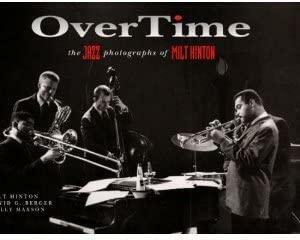 OverTime: The Jazz Photographs by David G. Berger, Milt Hinton, Holly Maxson