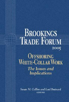 Brookings Trade Forum: 2005: Offshoring White-Collar Work by 