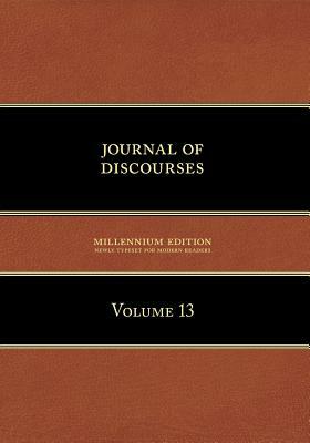 Journal of Discourses, Volume 13 by Brigham Young