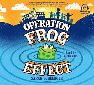 Operation Frog Effect by Sarah Scheerger