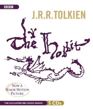 The Hobbit: A BBC Full-Cast Radio Drama by J.R.R. Tolkien, Michael Kilgarriff