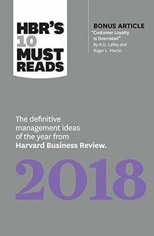 HBR's 10 Must Reads 2018 by Harvard Business Review