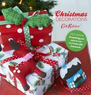 Cath Kidston Christmas Decorations Book by Cath Kidston